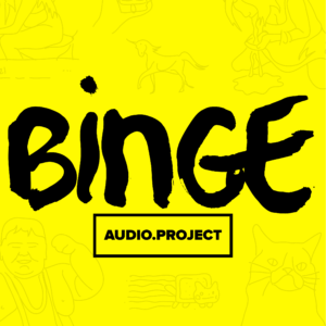 Binge Audio